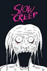 Watch Slow Creep Movie25