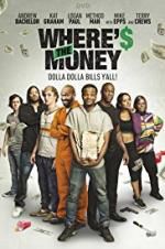 Watch Where\'s the Money Movie25