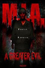 Watch M.I.A. A Greater Evil Movie25