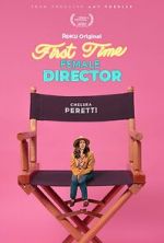 Watch First Time Female Director Movie25