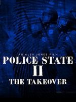 Watch Police State 2: The Takeover Movie25