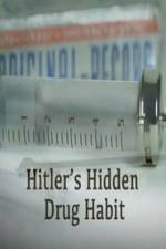 Watch Hitlers Hidden Drug Habit Movie25