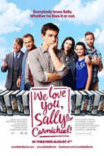 Watch We Love You, Sally Carmichael! Movie25