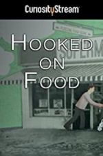 Watch Hooked on Food Movie25