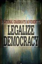 Watch Legalize Democracy Movie25