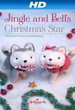 Watch Jingle & Bell\'s Christmas Star Movie25