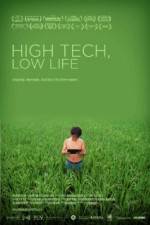 Watch High Tech Low Life Movie25