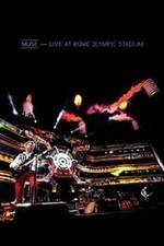 Watch Muse: Live at Rome Olympic Stadium Movie25
