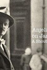 Watch Anjelica Huston on James Joyce: A Shout in the Street Movie25