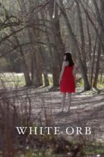 Watch White Orb Movie25