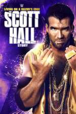Watch Scott Hall: Living on a Razor\'s Edge Movie25