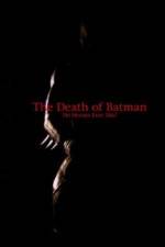 Watch The Death of Batman Movie25
