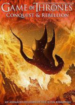 Watch Game of Thrones Conquest & Rebellion: An Animated History of the Seven Kingdoms Movie25