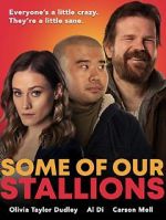 Watch Some of Our Stallions Movie25