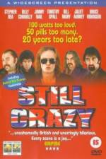 Watch Still Crazy Movie25