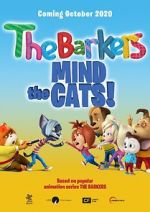 Watch Barkers: Mind the Cats! Movie25