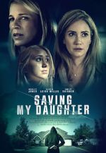 Watch Saving My Daughter Movie25