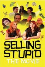 Watch Selling Stupid Movie25