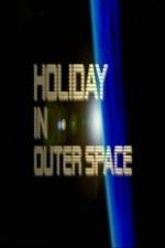 Watch National Geographic Holiday in Outer Space Movie25