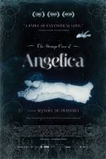 Watch The Strange Case of Angelica Movie25