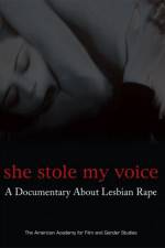 Watch She Stole My Voice: A Documentary about Lesbian Rape Movie25
