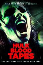 Watch Hulk Blood Tapes Movie25