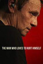Watch The Man Who Loves to Hurt Himself Movie25