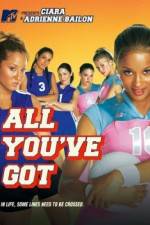 Watch All You've Got Movie25