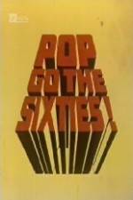 Watch Pop Go the Sixties Movie25