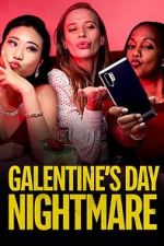 Watch Galentine\'s Day Nightmare Movie25