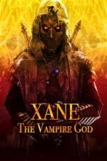 Watch Xane: The Vampire God Movie25