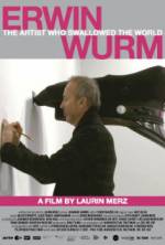Watch Erwin Wurm - The Artist Who Swallowed the World Movie25