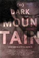 Watch Dark Mountain Movie25