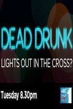 Watch Dead Drunk Lights Out In The Cross Movie25