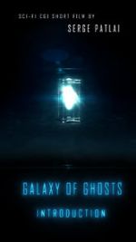 Watch Galaxy of Ghosts: Introduction Movie25