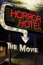 Watch Horror Hotel the Movie Movie25