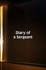 Watch Diary of a Sergeant Movie25
