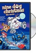 Watch Nine Dog Christmas Movie25