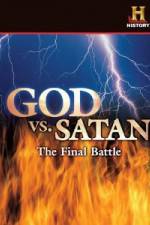 Watch History Channel God vs. Satan: The Final Battle Movie25