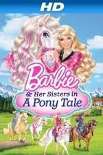 Watch Barbie & Her Sisters in a Pony Tale Movie25