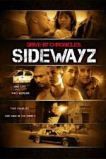 Watch Drive-By Chronicles: Sidewayz Movie25
