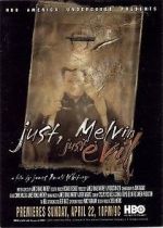 Watch Just, Melvin: Just Evil Movie25