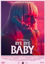 Watch Bye Bye Baby (Short 2017) Movie25