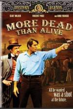 Watch More Dead Than Alive Movie25