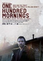 Watch One Hundred Mornings Movie25