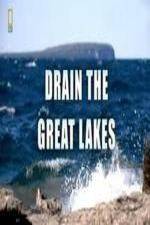Watch National Geographic - Drain the Great Lakes Movie25