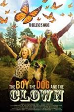 Watch The Boy, the Dog and the Clown Movie25