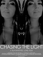Watch Chasing the Light Movie25