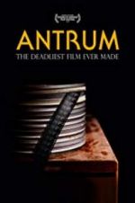 Watch Antrum: The Deadliest Film Ever Made Movie25