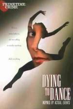 Watch Dying to Dance Movie25